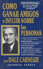 Como ganar amigos e influir sobre las personas